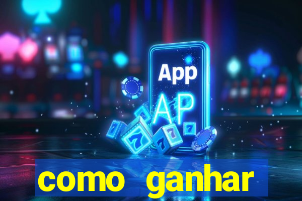 como ganhar dinheiro nos slots