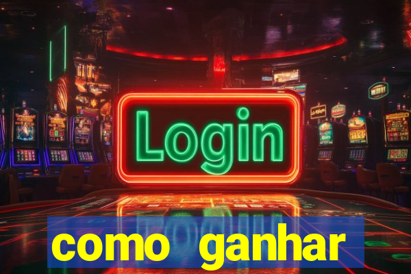 como ganhar dinheiro nos slots