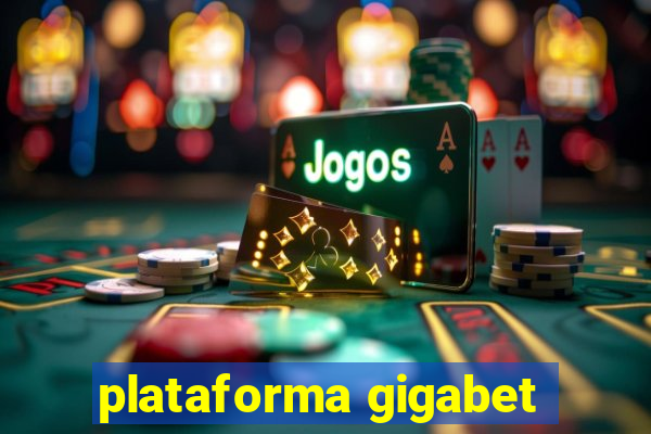 plataforma gigabet