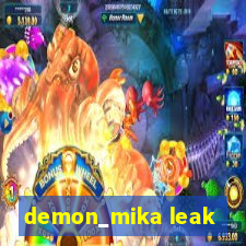 demon_mika leak