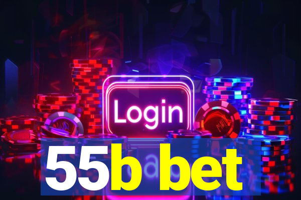 55b bet