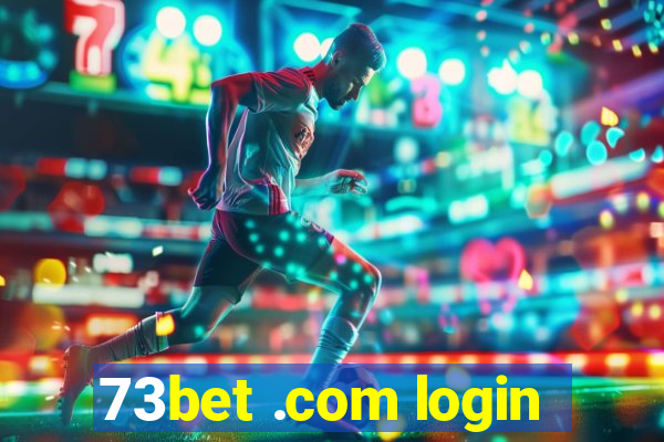 73bet .com login