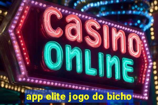 app elite jogo do bicho