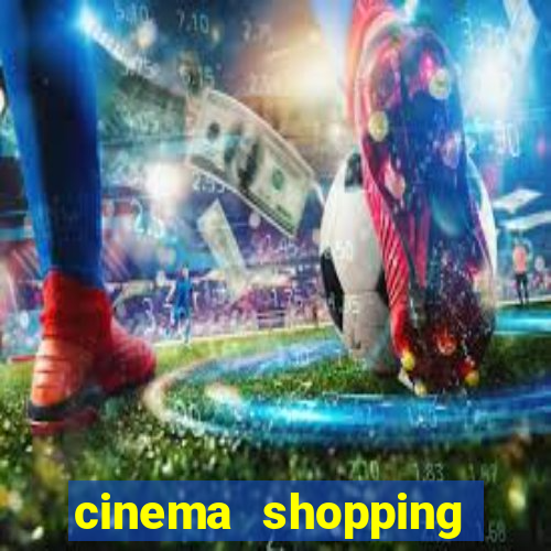 cinema shopping conquista sul