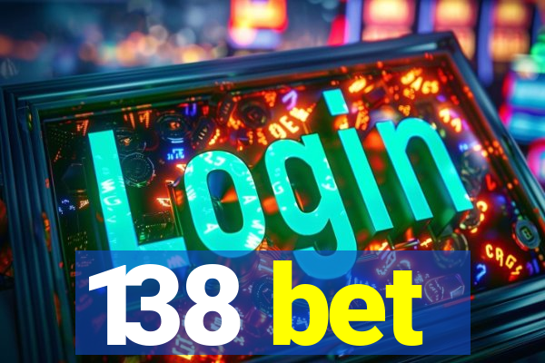 138 bet