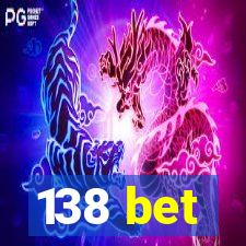 138 bet