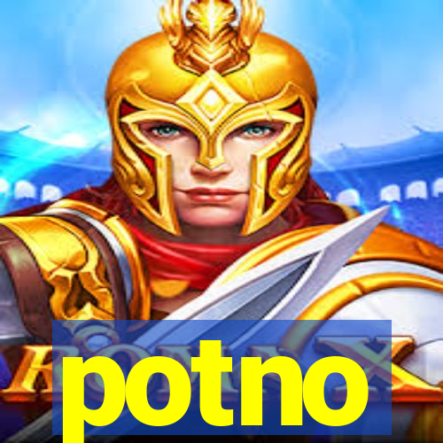 potno