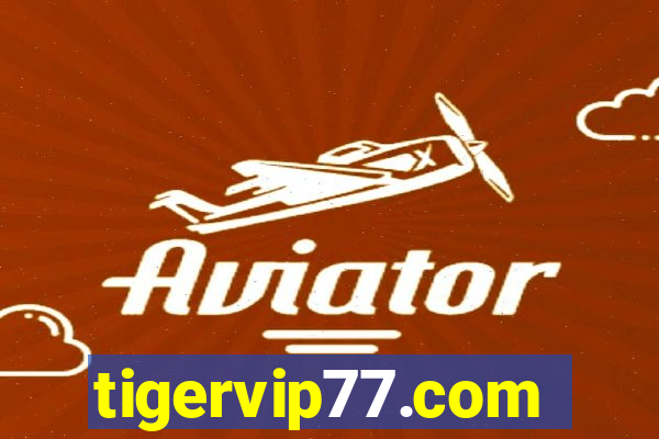 tigervip77.com