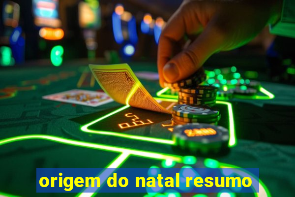 origem do natal resumo