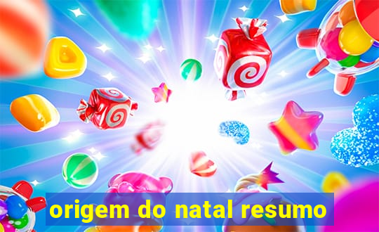 origem do natal resumo