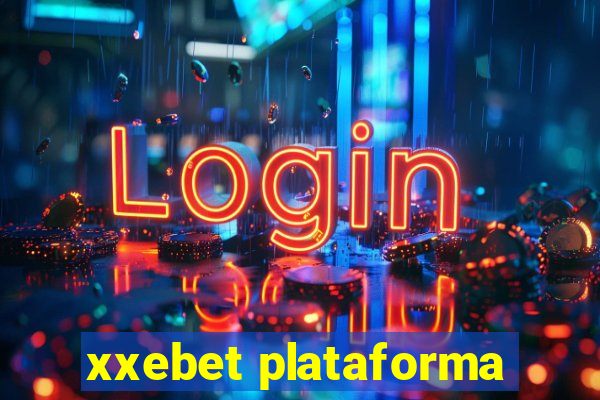 xxebet plataforma