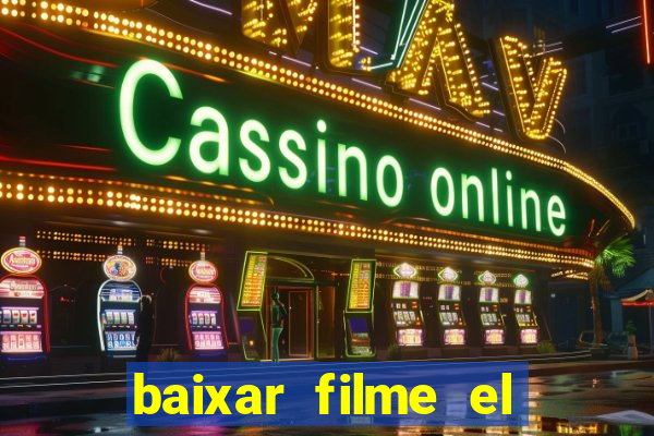 baixar filme el dorado (1966 dublado)