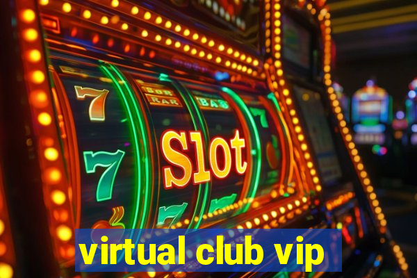 virtual club vip