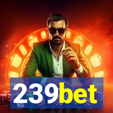 239bet