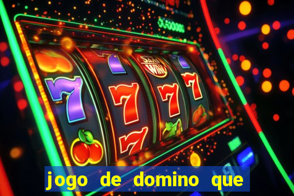 jogo de domino que ganha dinheiro