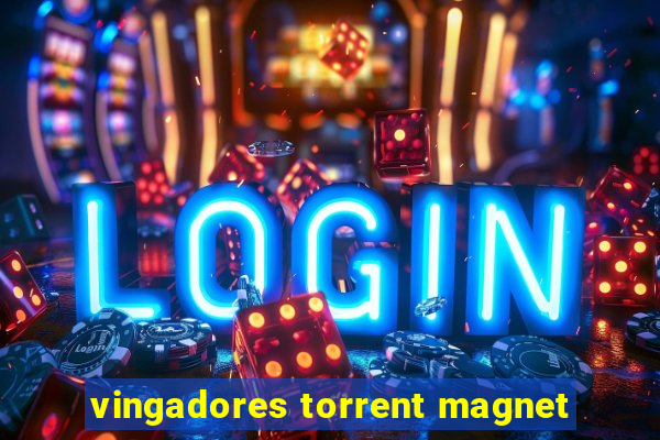 vingadores torrent magnet