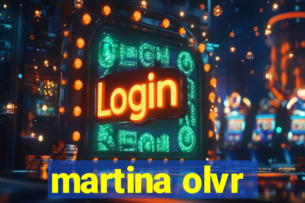 martina olvr