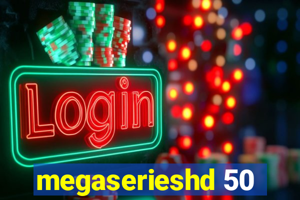 megaserieshd 50