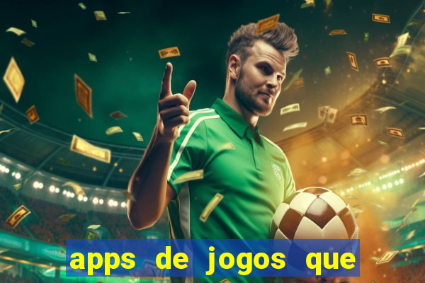 apps de jogos que pagam de verdade