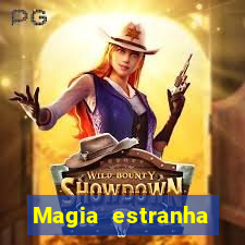 Magia estranha filme completo dublado