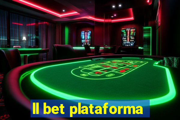 ll bet plataforma