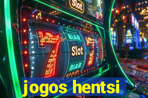 jogos hentsi