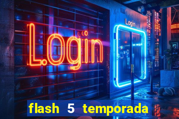 flash 5 temporada ep 9 continua em arrow