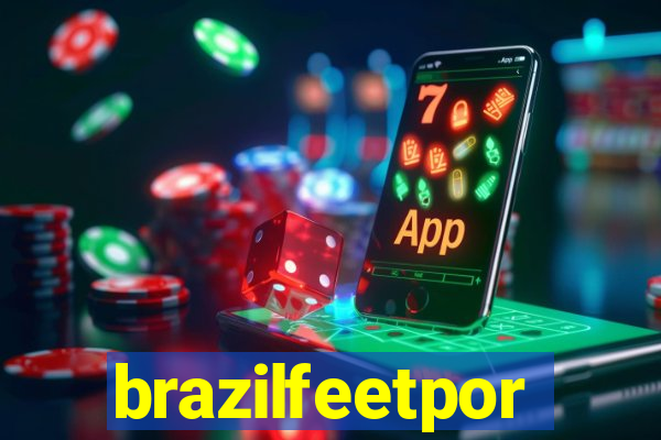 brazilfeetpor