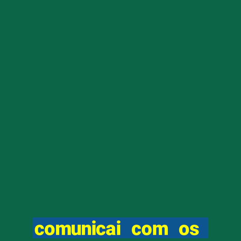 comunicai com os santos nas suas necessidades segui a hospitalidade