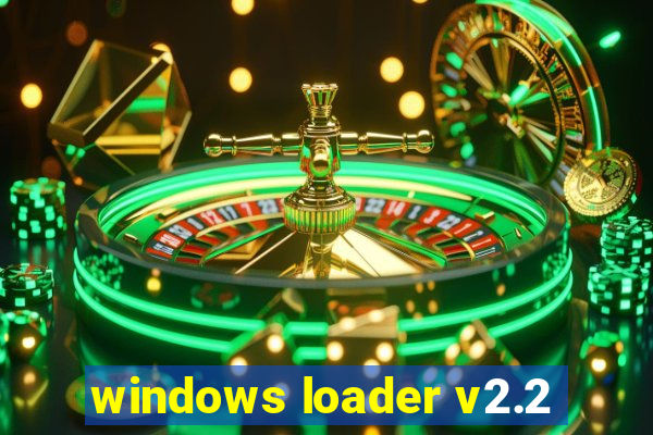 windows loader v2.2