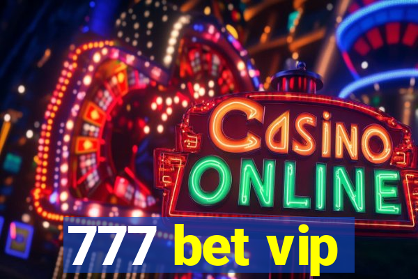 777 bet vip