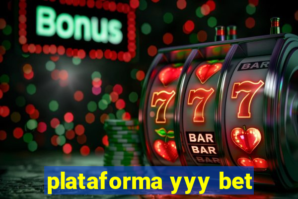 plataforma yyy bet