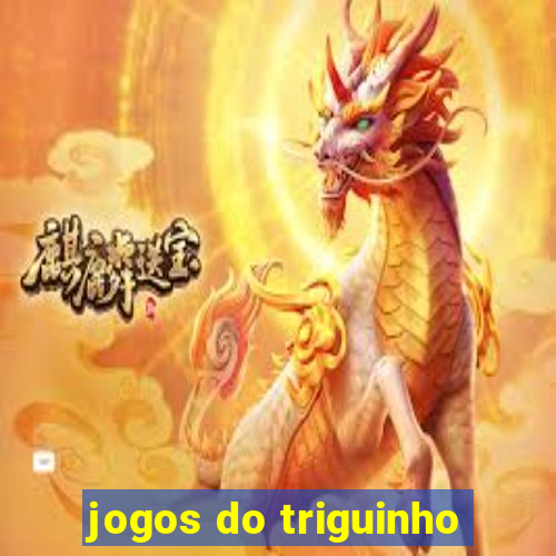 jogos do triguinho