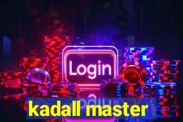 kadall master