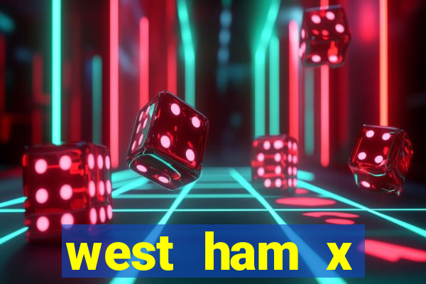 west ham x wolverhampton palpites