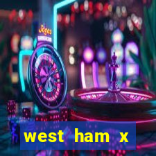 west ham x wolverhampton palpites