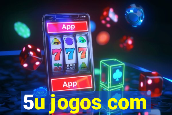 5u jogos com