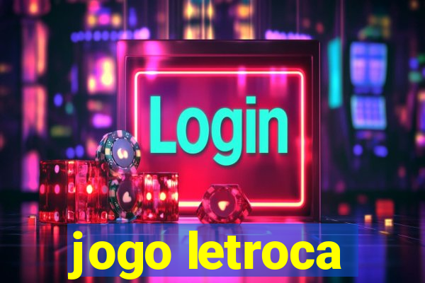 jogo letroca