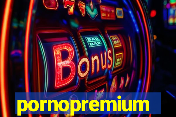 pornopremium