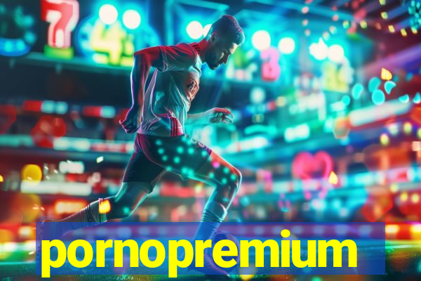 pornopremium