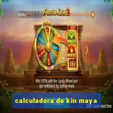 calculadora de kin maya