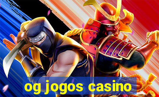 og jogos casino