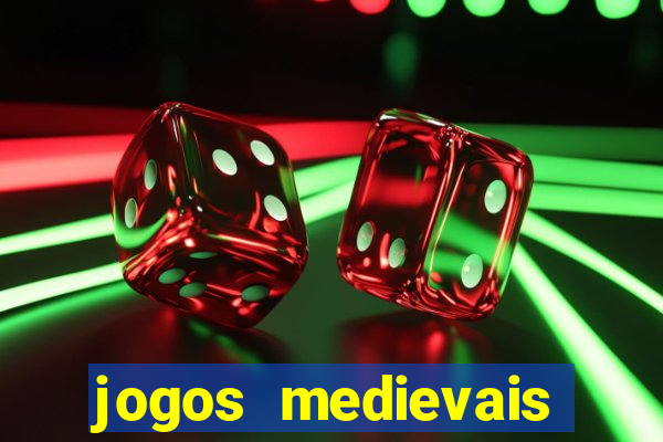 jogos medievais para celular