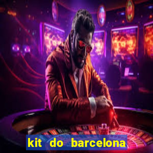 kit do barcelona dls 2017