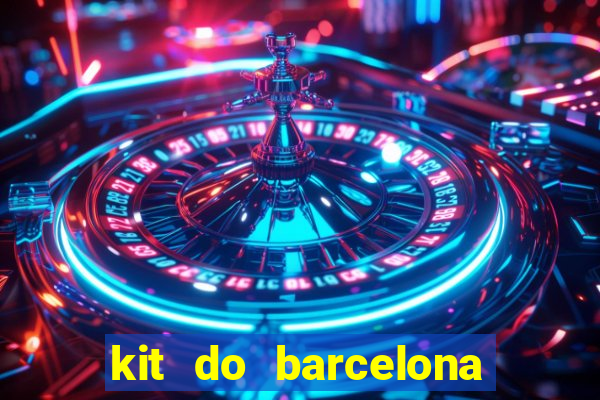 kit do barcelona dls 2017