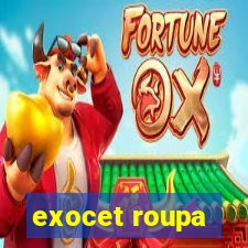 exocet roupa