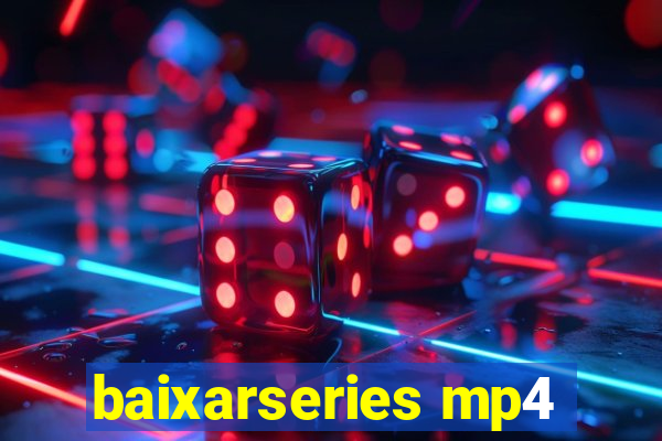 baixarseries mp4