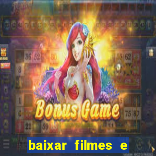 baixar filmes e series mp4