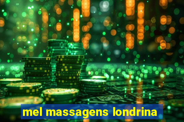 mel massagens londrina