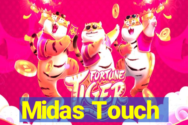 Midas Touch